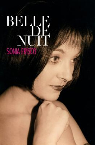 Kniha Belle de Nuit Sonia Frisco