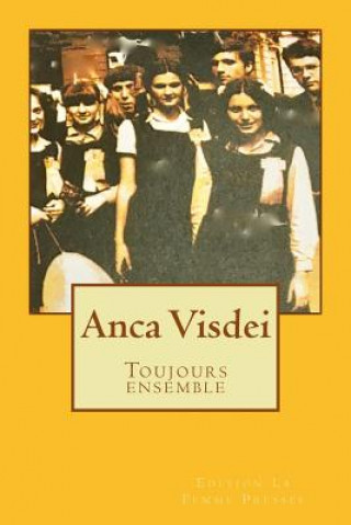 Kniha Toujours ensemble Anca Visdei