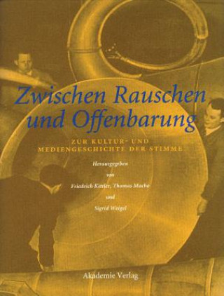Kniha Zwischen Rauschen Und Offenbarung Friedrich Kittler