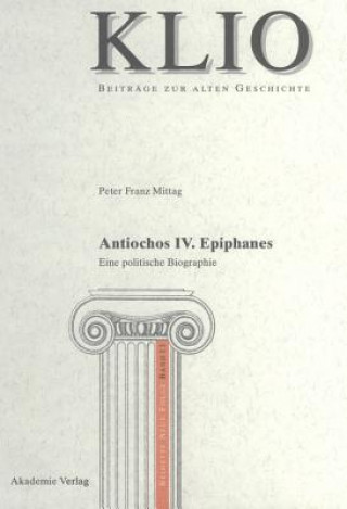 Kniha Antiochos IV. Epiphanes Peter Franz Mittag