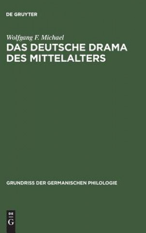 Kniha deutsche Drama des Mittelalters Wolfgang F Michael