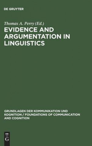 Book Evidence and Argumentation in Linguistics Thomas A. Perry