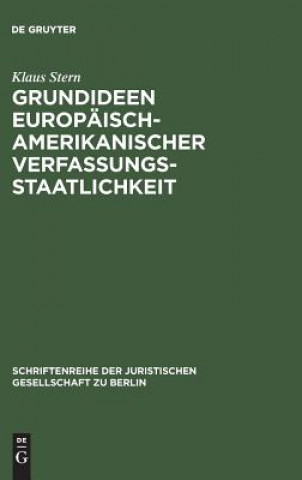 Kniha Grundideen europaisch-amerikanischer Verfassungsstaatlichkeit Klaus Stern