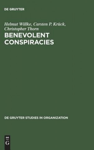 Kniha Benevolent Conspiracies Helmut Willke