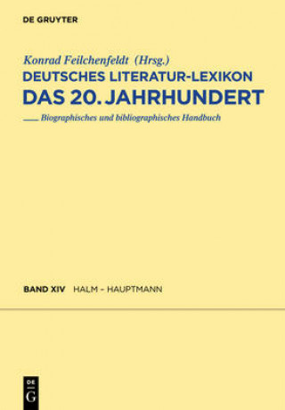 Kniha Deutsches Literatur-Lexikon. Das 20. Jahrhundert, Band 14, Halm - Hauptmann Lutz Hagestedt