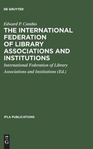 Carte International Federation of Library Associations and Institutions Edward P Cambio