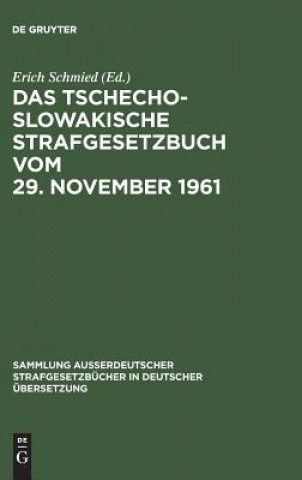 Kniha Tschechoslowakische Strafgesetzbuch vom 29. November 1961 Erich Schmied