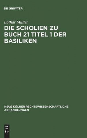 Książka Scholien Zu Buch 21 Titel 1 Der Basiliken Lothar Muller