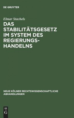 Carte Stabilitatsgesetz im System des Regierungshandelns Elmar Stachels