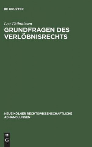 Kniha Grundfragen des Verloebnisrechts Leo Thonnissen