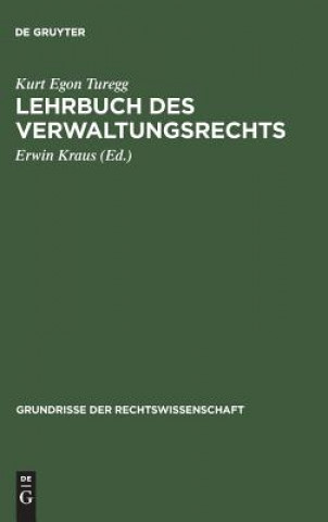 Książka Lehrbuch des Verwaltungsrechts Kurt Egon Turegg