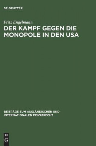 Книга Kampf gegen die Monopole in den USA Fritz Engelmann