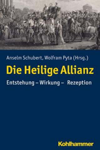 Kniha Die Heilige Allianz Anselm Schubert