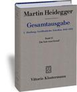 Könyv Martin Heidegger, Gesamtausgabe: I. Abteilung: Veroffentlichte Schriften 1910-1976. Bd. 10: Der Satz Vom Grund (1955-1956) Petra Jaeger