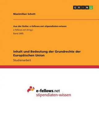 Książka Inhalt und Bedeutung der Grundrechte der Europäischen Union Maximilian Schott