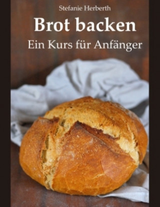 Knjiga Brot backen Stefanie Herberth