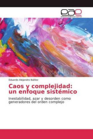 Книга Caos y complejidad Eduardo Alejandro Ibáñez