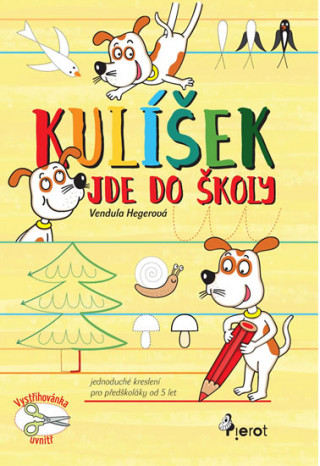 Książka Kulíšek jde do školy Vendula Hegerová