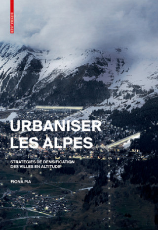 Libro Urbaniser les Alpes Fiona Pia