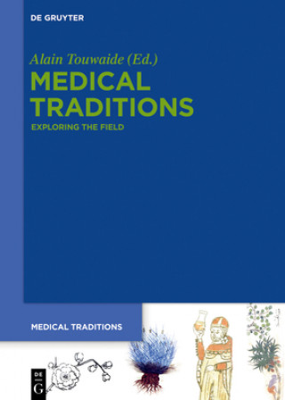 Knjiga Medical Traditions Alain Touwaide