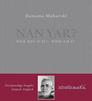 Książka Nan Yar? - Wer bin ich?. Nan Yar? - Who am I? Ramana Maharshi