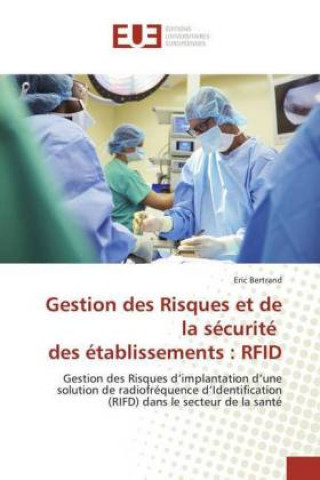 Libro Gestion des Risques et de la sécurité des établissements : RFID Eric Bertrand