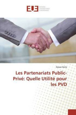 Książka Les Partenariats Public-Privé: Quelle Utilité pour les PVD Nasser Keita