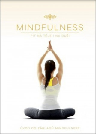 Kniha Mindfulness Fit na těle i na duši neuvedený autor