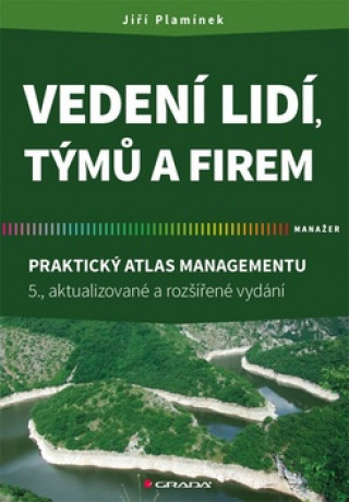 Kniha Vedení lidí, týmů a firem Jiří Plamínek