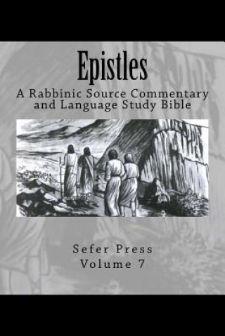 Książka Epistles: A Rabbinic Source Commentary and Language Study Bible Volume 7 Dr Al Garza