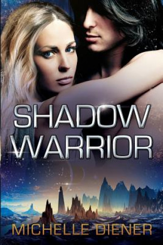 Kniha Shadow Warrior Michelle Diener