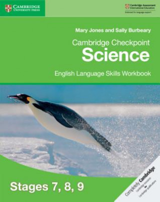 Kniha Cambridge Checkpoint Science English Language Skills Workbook Stages 7, 8, 9 Sally Blurbeary