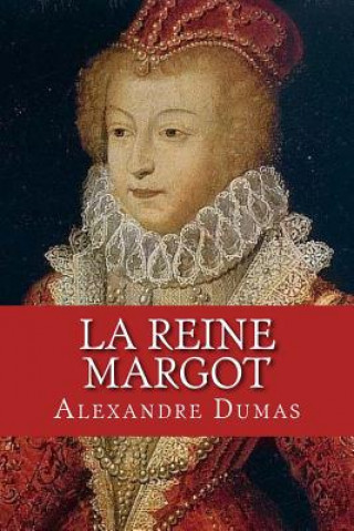 Knjiga La Reine Margot Alexandre Dumas