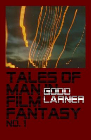 Book Tales of Man in Film Fantasy: no. 1 Godo Larner