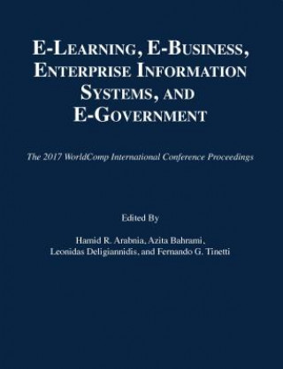 Livre e-Learning, e-Business, Enterprise Information Systems, and e-Government Hamid R Arabnia