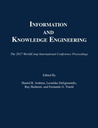 Kniha Information and Knowledge Engineering Hamid R Arabnia