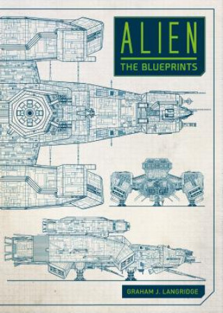 Książka Alien: The Blueprints Graham J. Langridge