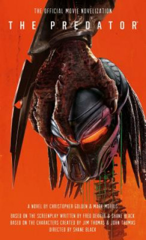 Carte Predator: The Official Movie Novelization Christopher Golden
