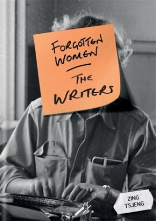 Книга Forgotten Women: The Writers Zing Tsjeng