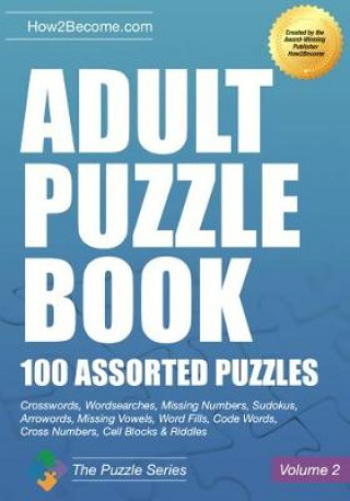 Kniha Adult Puzzle Book:100 Assorted Puzzles - Volume 2 How2Become