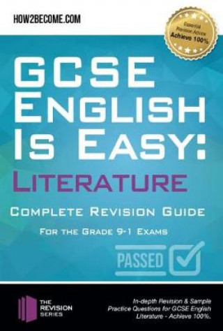 Knjiga GCSE English is Easy: Literature - Complete revision guide for the grade 9-1 system How2Become