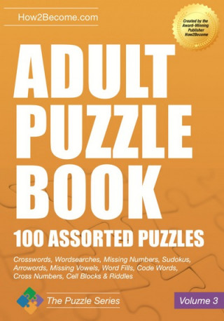 Kniha Adult Puzzle Book: 100 Assorted Puzzles - Volume 3 How2Become