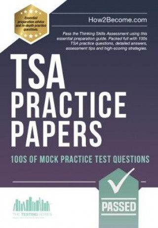 Könyv TSA PRACTICE PAPERS: 100s of Mock Practice Test Questions How2Become