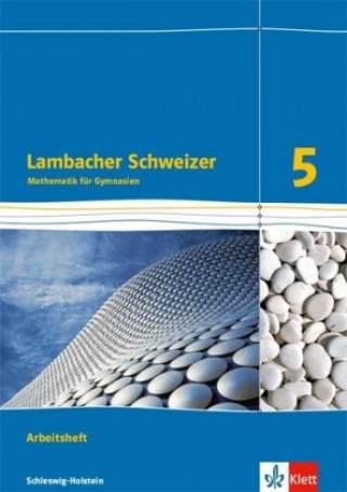 Kniha Lambacher Schweizer Mathematik 5. Ausgabe Schleswig-Holstein 