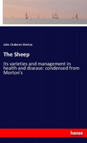 Knjiga The Sheep John Chalmers Morton