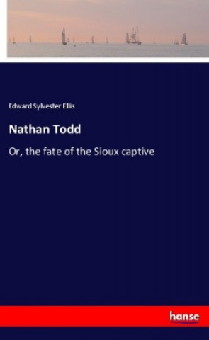 Книга Nathan Todd Edward Sylvester Ellis