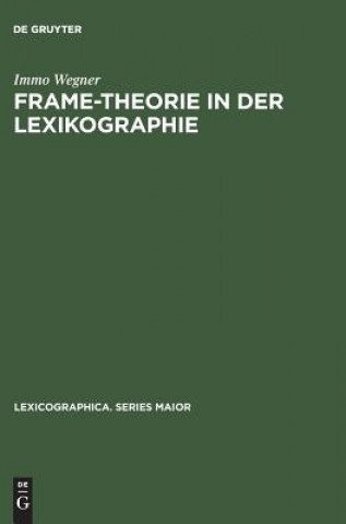 Carte Frame-Theorie in der Lexikographie Immo Wegner
