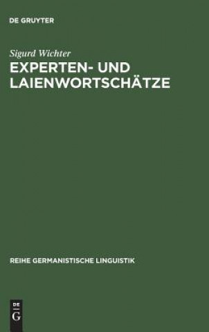 Kniha Experten- und Laienwortschatze Sigurd Wichter