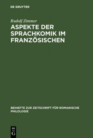 Kniha Aspekte der Sprachkomik im Franzoesischen Rudolf Zimmer