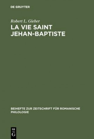 Kniha vie Saint Jehan-Baptiste Robert L. Gieber
